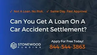 Can You Get A Loan On A Car Accident Settlement? | Stonewood Funding | www.stonewoodfunding.com
