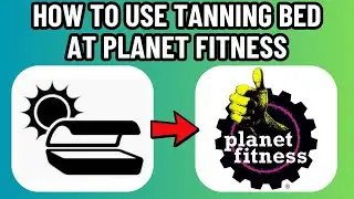 HOW TO USE TANNING BED AT PLANET FITNESS 2026! (THE RIGHT WAY)