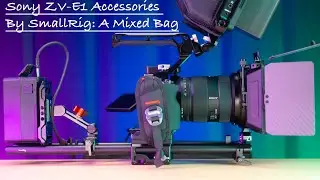 Sony ZV-E1 Accessories By SmallRig: A Mixed Bag