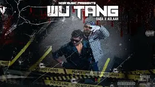 Wu Tang - ​⁠@Baba_Uknow x ​⁠@ASLAAH | Prod. Addy Ahmed | Official Music Video