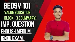 BEDSV 101 | Value Education | Block 3 part 2| Important question Eng Medium | IGNOU WALAY