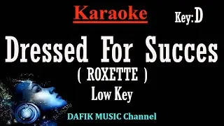 Dressed For Succes (Karaoke) Roxette Low Female key D Lower key