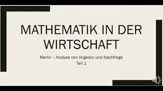Marktanalyse &ndash; Angebot & Nachfrage einfach erkl&auml;rt | Wirtschaftsmathe