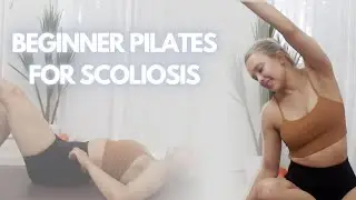 20 mins Beginner Pilates for Scoliosis