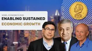 Why Growth Happens (and Why It Can Stop) | Nobel Prize in Economics 2025 Explained