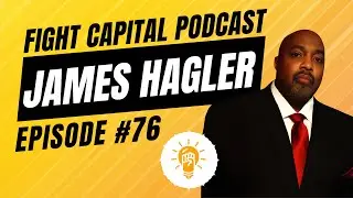 Shaping Boxing&rsquo;s Future: James Hagler on Legacy, Innovation, and Promotion | Fight Capital #76