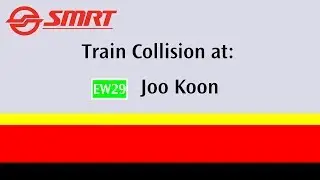 [Incident] Train Collision At Joo Koon