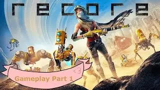 ReCore - Gameplay Part 1 - Mysterious Cores