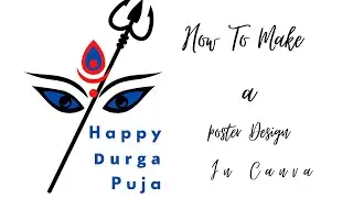 How to make a quick Durga puja poster || Canva|| Graphic Design