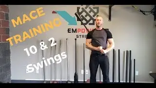 10 & 2 Mace Swings | Empowered Strength ft. John Odden