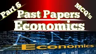 Economics Mcq's ||Part 6|Repeated MCQ's||For test LECTURER, FPSC, NTS, PPSC, CSS & Others