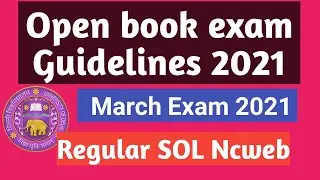 Delhi University open book exam Guidelines march 2021| Regular SOL Ncweb| SOL EXAM GUIDELINES 2021