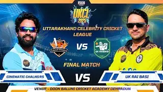 UKCL 2025 || FINAL || UK Rai Basi vs Cinematix Challengers