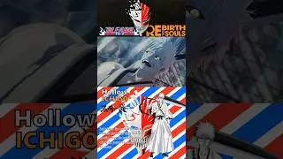 Полый Ичиго (Белый Ичиго) - BLEACH Rebirth of Souls #BLEACHRoS #RebirthofSouls #карточка персонажа