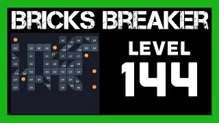 Bricks Breaker Puzzle Level 144                No Power-Ups