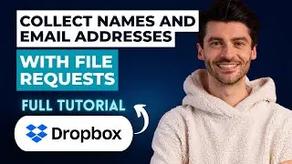 How to Collect Names and Email Addresses with File Requests in Dropbox [2026 Guide]