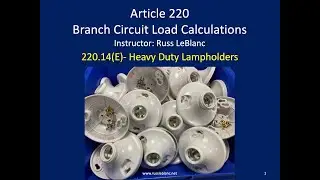 220.14(E) Branch circuit load calculations for lamp holders and heavy-duty lamp holders.