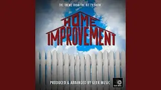 Home Improvement Main Theme (From 