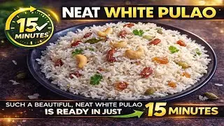 15-Min Fluffy White Pulao So Neat You'll Make It Tonight! 😍🍚 (No Broken Rice!)