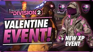 New Valentine Vanity Gear | New XP Event | Y6S2 | The Division 2