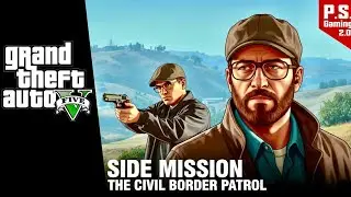 Trevor's Unholy Alliance: Joining the Border Vigilantes! | Gta V Side Mission #13 By-P.S. Gaming 2.O