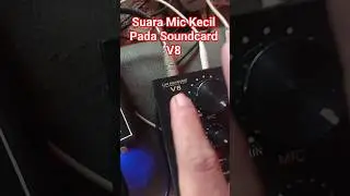 Suara Mic Kecil Pada Soundcard v8 #soundcard #soundcardv8 #soundcardv8plus #soundcardv8s