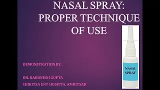 NASAL SPRAY: Proper Technique of Use