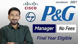 P&G recruitment 2021 | Manager | No Fees (FREE) | ₹40,000 PM | Final Year Eligible | Latest Update