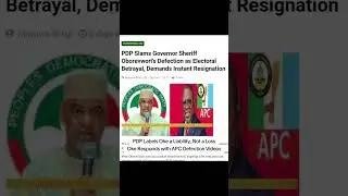 PDP Labels Oke a Liability, Not a LossOke Responds with APC Defection Videos #nigerian #apc #pdp