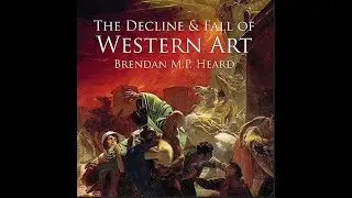 Decline & fall of Western art by Brendan Heard: book review