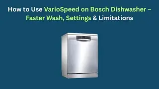 Как использовать VarioSpeed ​​в посудомоечной машине Bosch: более быстрая мойка, настройки и огра...