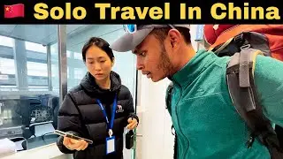 🇨🇳 Solo Travel in China || Solo Hitchhiking Across China 🇨🇳 | An Indian Traveler&rsquo;s Real Experience