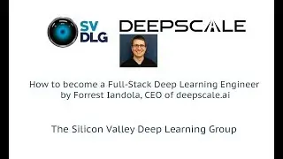 How to become a Full-Stack Deep Learning Engineer by Forrest Iandola