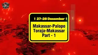 (Ngopi Touring) Touring Akhir Tahun Makassar - Palopo - Toraja - Makassar part 1