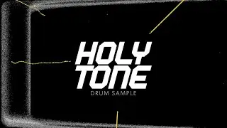 HOLY TONE Drum Samples