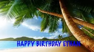 Ethan - Beaches Playas - Happy Birthday