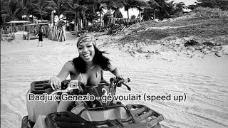 Dadju x genezio - gé voulait (speed Up)