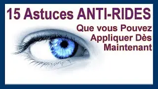 Soins Du Visage - 15 Astuces Anti rides