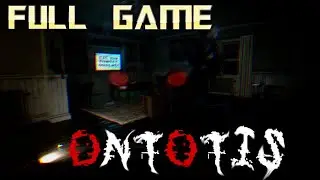 ONTOTIS - Full Horror Game -  Walkthrough Game -  No Commentary