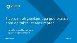 Digitale m&oslash;ter &ndash; beste praksis for deltakelse i Teamsm&oslash;ter