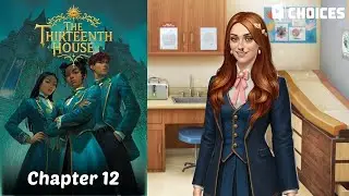 Felix Route | The Thirteenth House &ndash; Chapter 12: Reunion (Choices: Stories You Play)