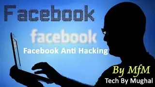 Facebook security and Anti hacking tips by MFM   YouTube