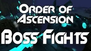 The Order Of Ascension Boss Fights [Secundus & Tertius]