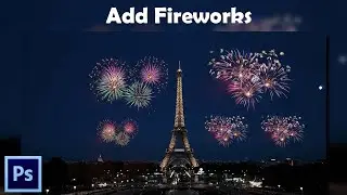 Photoshop Tutorial - How to Add Beautiful  Fireworks Effect In  Photoshop CC | Graphics Canyon |