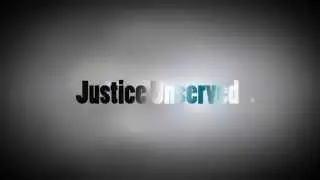 Justice Unserved