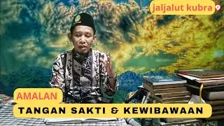AMALAN TANGAN SAKTI DAN KEWIBAWAAN