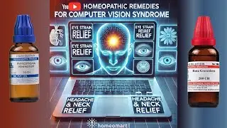 Top Homeopathic Remedies for Computer Vision Syndrome: Eye Strain, Headaches & Neck Pain Relief