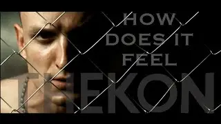 H O W  .  D O E S  .  I T  .  F E E L  -  THEKON