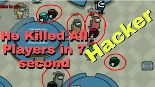 He killed us with in 7 second || among us || hacker ||
