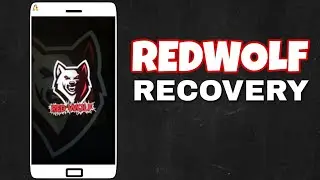 Red Wolf Recovery Project 2018 | Custom Recovery | Treble Support | Hindi